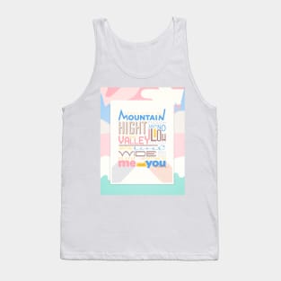 Ain't No Mountain High Enough Tank Top